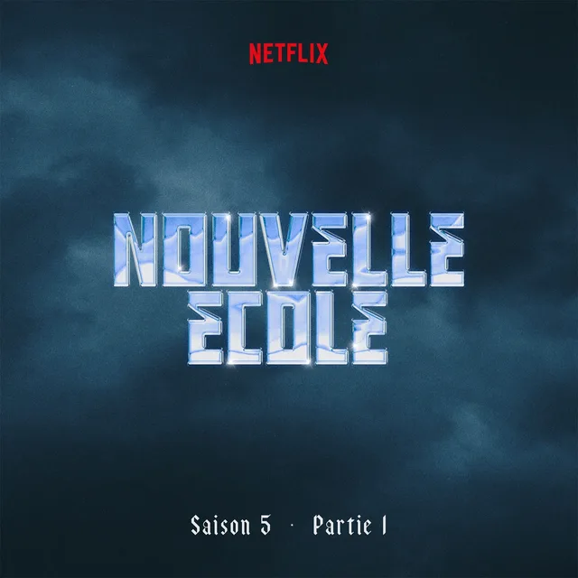 Nouvelle École dévoile son nouvel album Nouvelle École | Saison 5 | Partie 1 (Série Netflix)