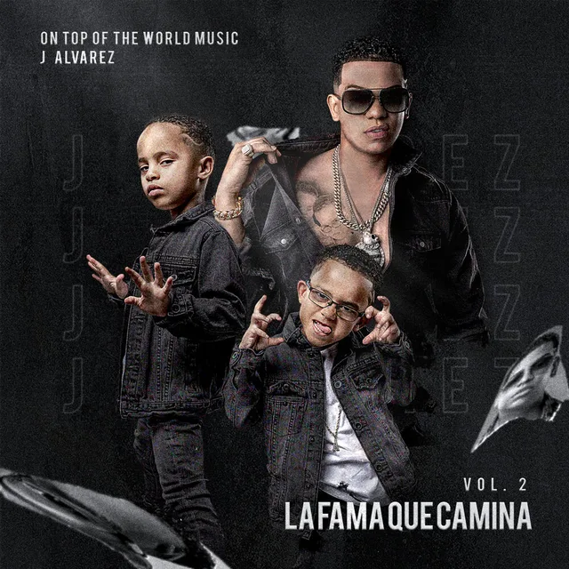 J Alvarez - La fama que camina, vol. 2