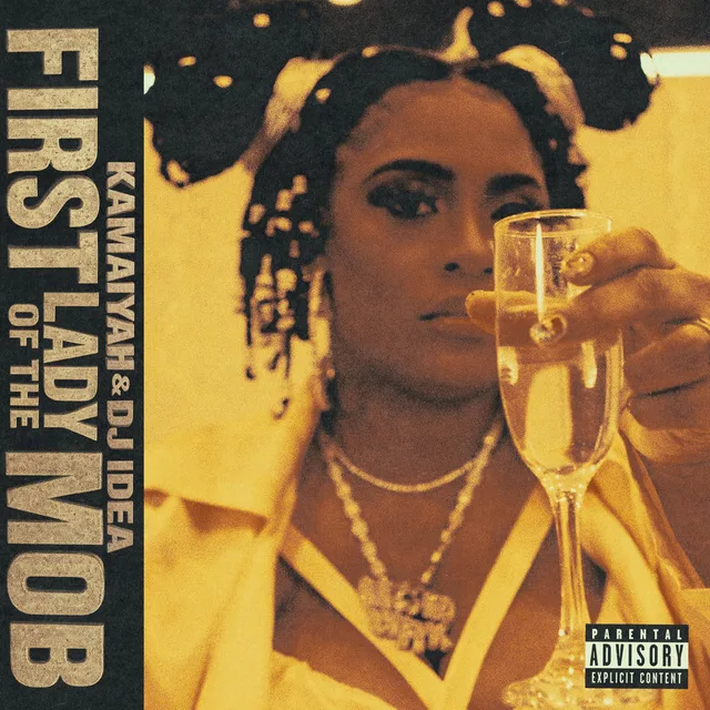 Kamaiyah - First Lady Of The Mob