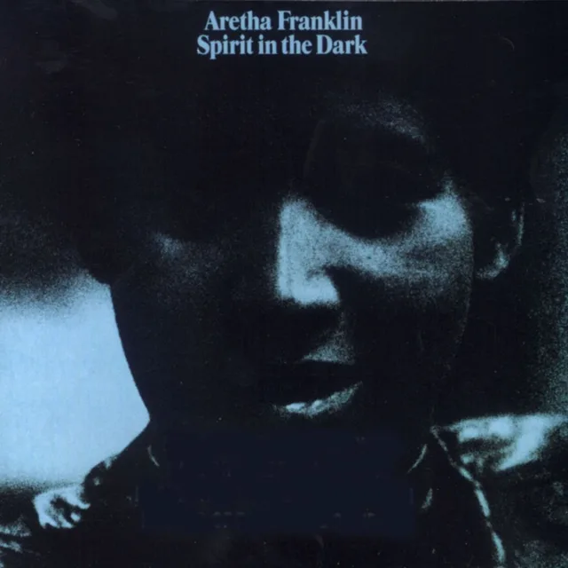Aretha Franklin - Spirit in the Dark