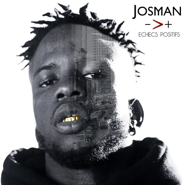 Josman - Echecs positifs
