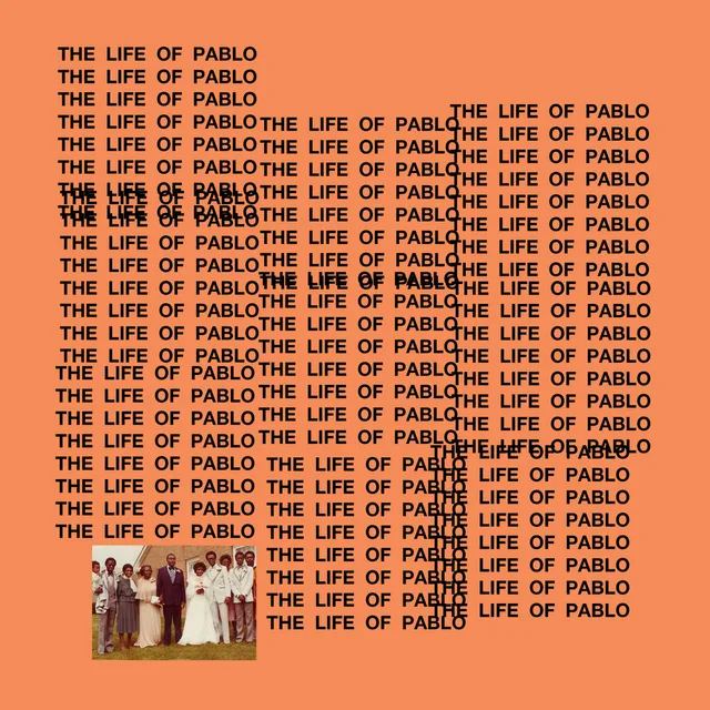 Kanye West - The Life of Pablo