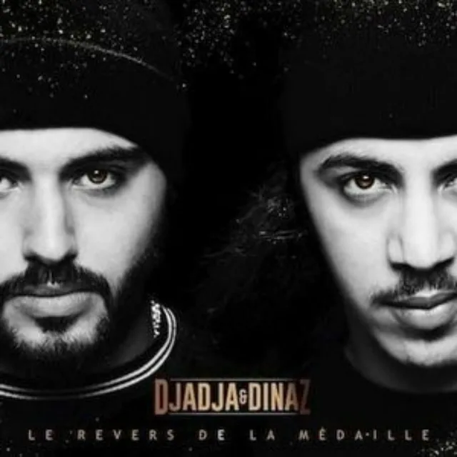 Djadja & Dinaz - Le revers de la médaille