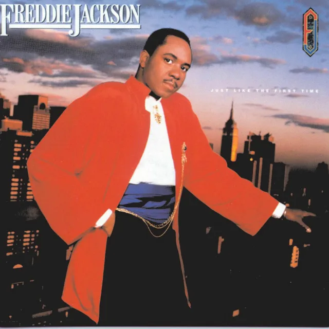 Freddie Jackson - Just Like the First Time