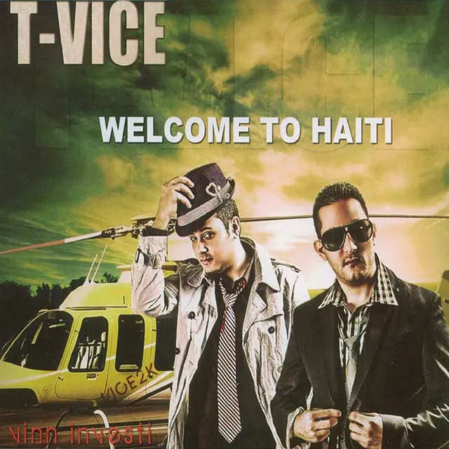 T-Vice - Welcome to Haïti - Vinn investi