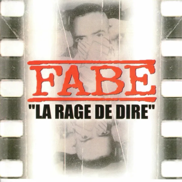 Fabe - La Rage de dire