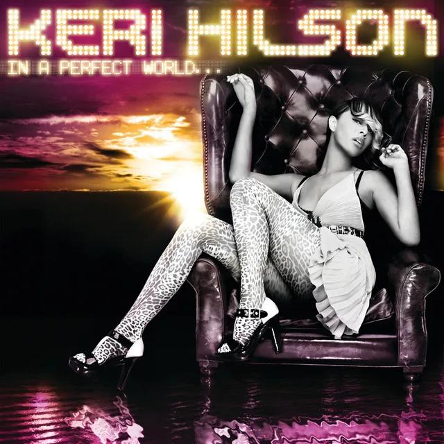 Keri Hilson - In a Perfect World…
