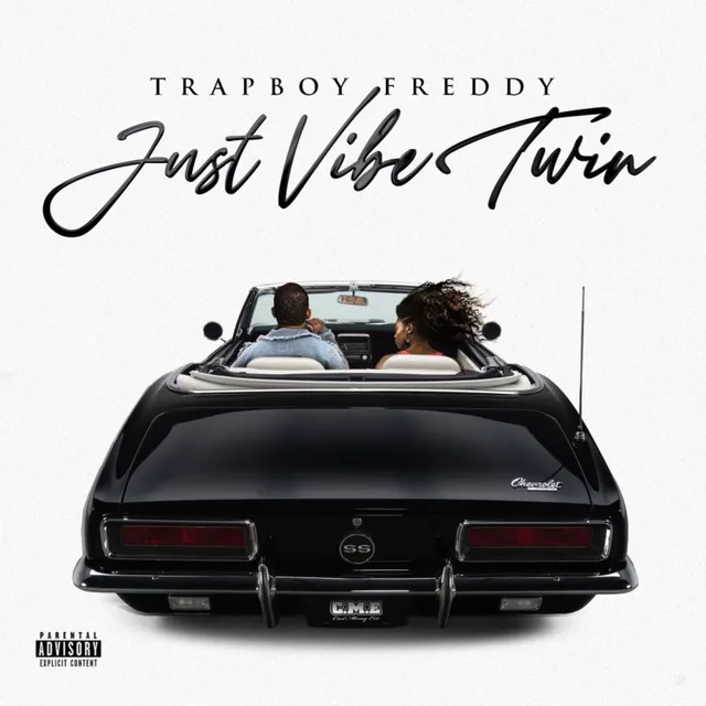 Trapboy Freddy - Just Vibe Twin