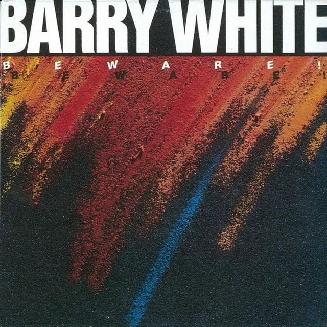 Barry White - Beware!