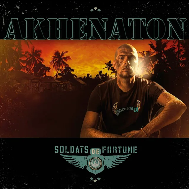 Akhenaton - Soldats de fortune