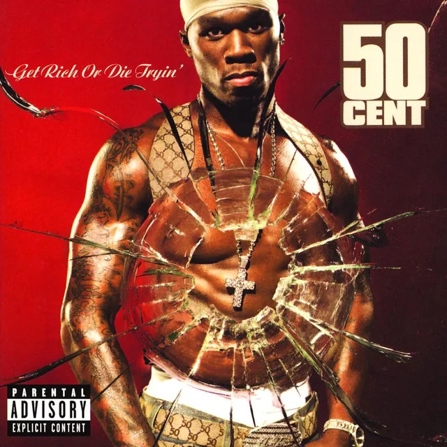 50 Cent - Get Rich or Die Tryin’