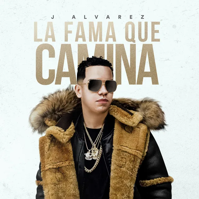 J Alvarez - La fama que camina