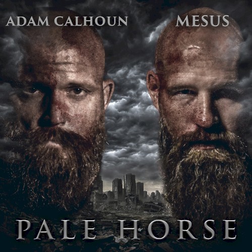 Adam Calhoun - Pale Horse ft. Mesus