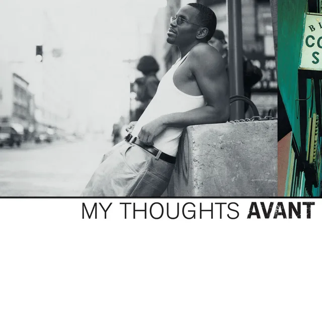 Avant - My Thoughts