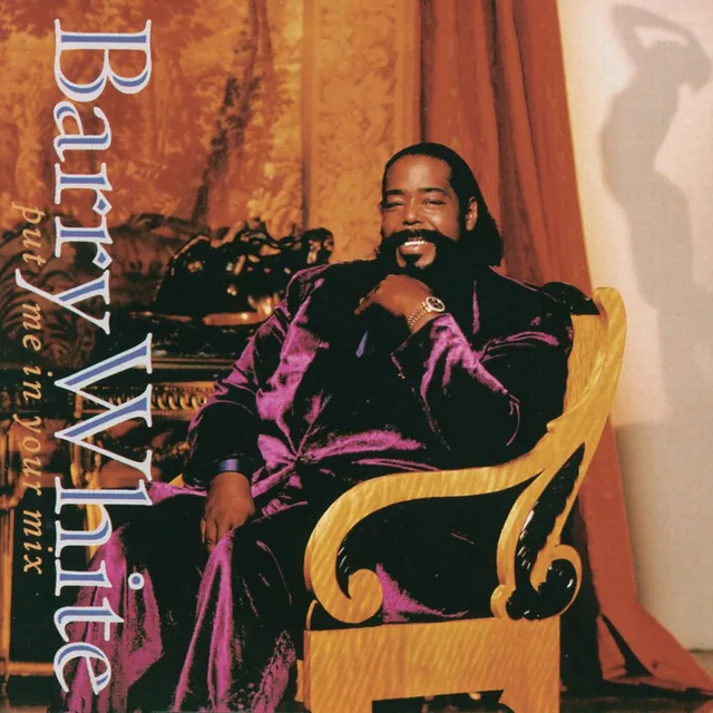 Barry White - Put Me in Your Mix