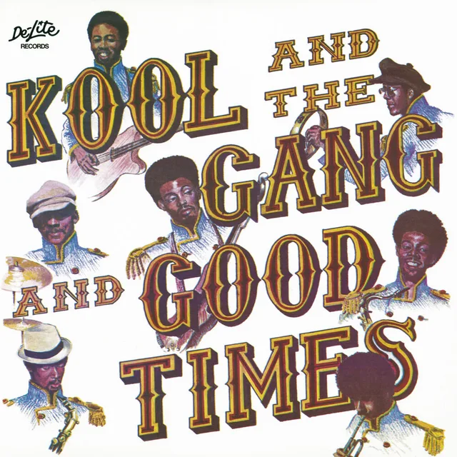Kool & the Gang - Good Times