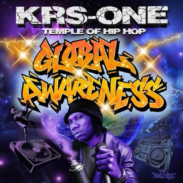 KRS-One - Temple of Hip Hop: Global Awareness