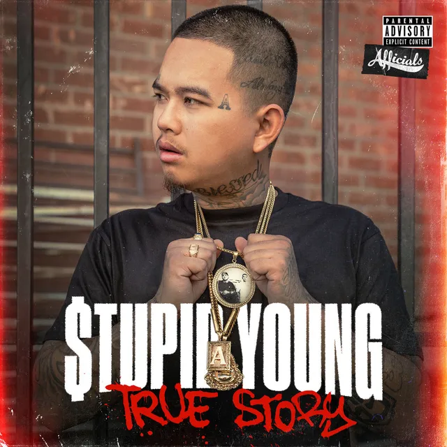 $tupid Young - True Story