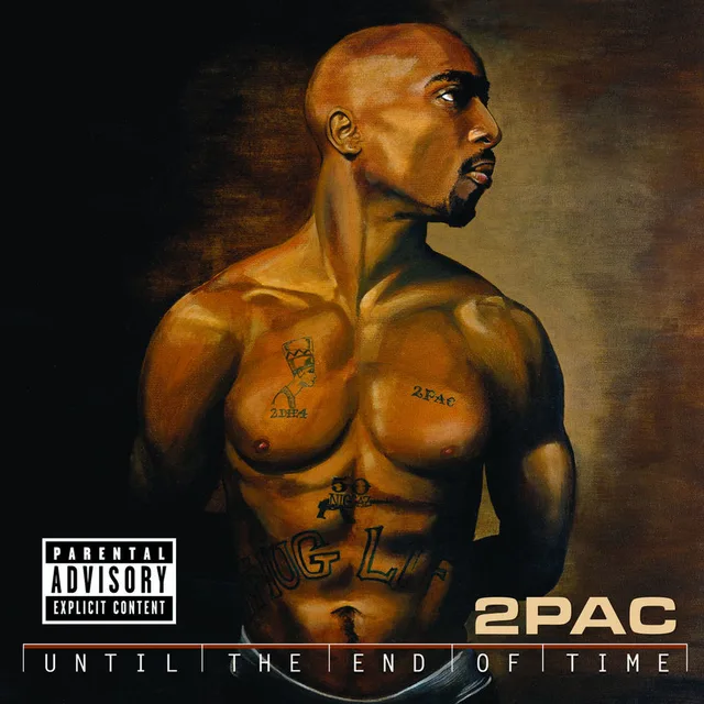 2pac - Until the End of Time