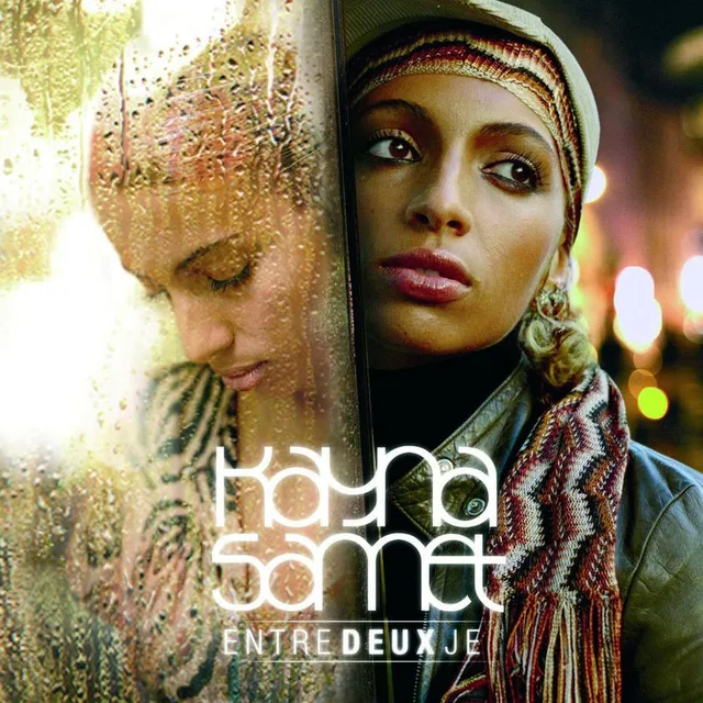Kayna Samet - Entre deux je