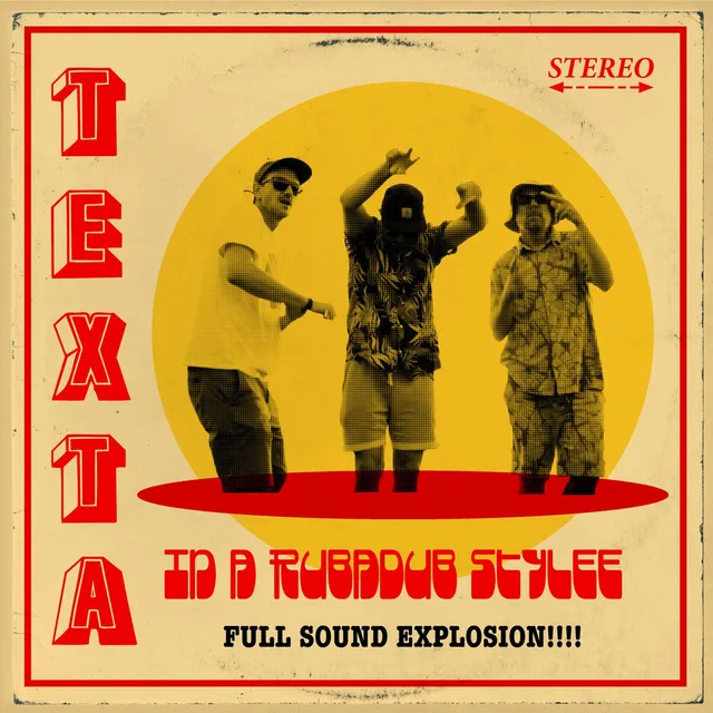 Texta - In A Rubadub Stylee