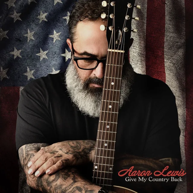 Aaron Lewis - Give My Country Back