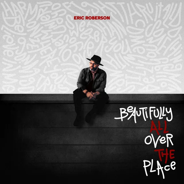 Eric Roberson - Beautifully All Over the Place