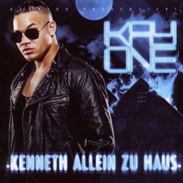 Kay One - Kenneth Allein zu Haus