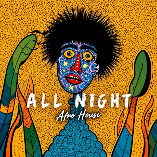 Afro House Nova - All Night |AFRO HOUSE|