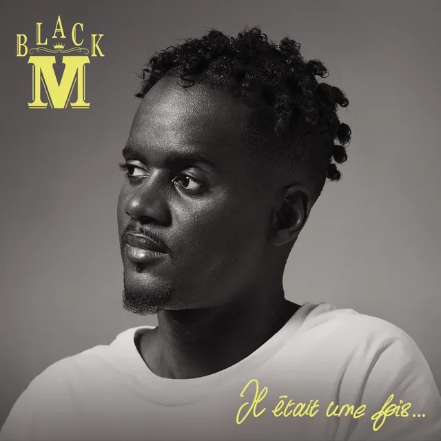 Black M - Il était une fois…