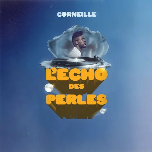 Corneille - L'Écho des perles