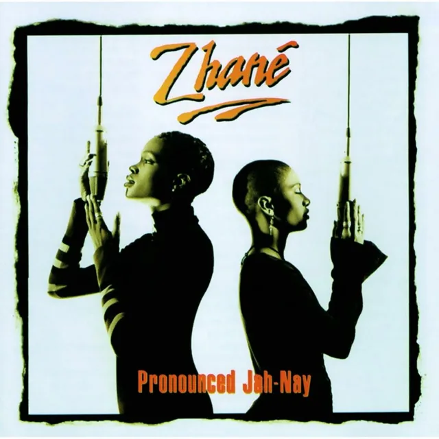 Zhané - Pronounced Jah‐Nay