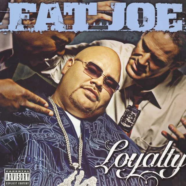 Fat Joe - Loyalty