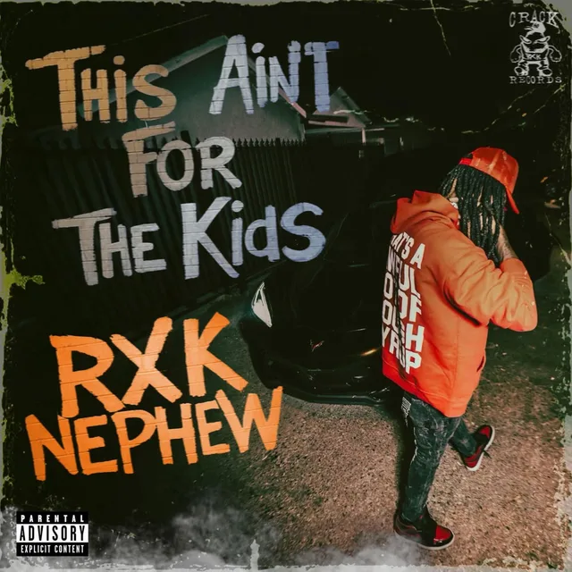 RXKNephew - This Ain't For The Kids