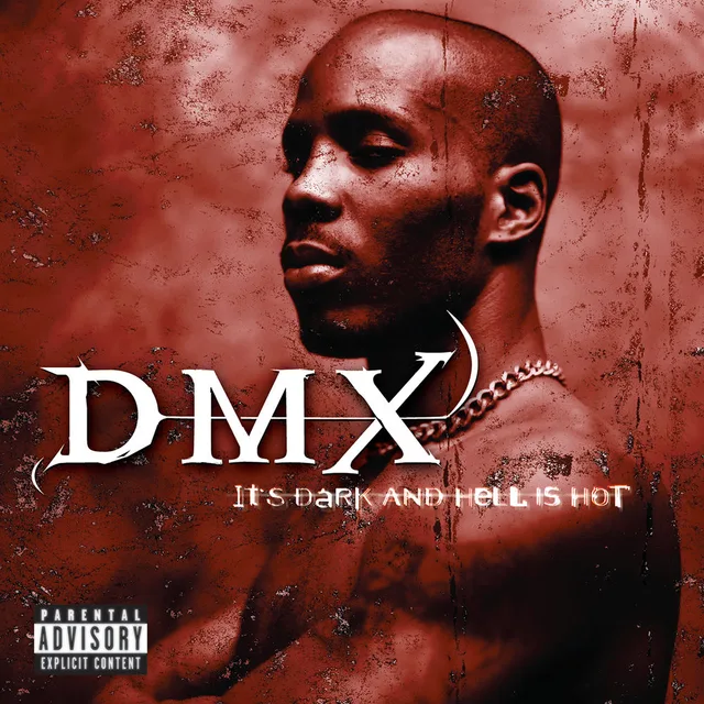 DMX - It’s Dark and Hell Is Hot