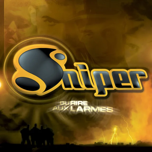 Sniper - Du rire aux larmes