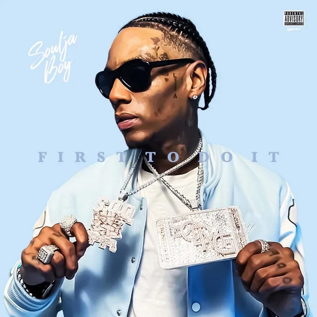 Soulja Boy - First to Do It