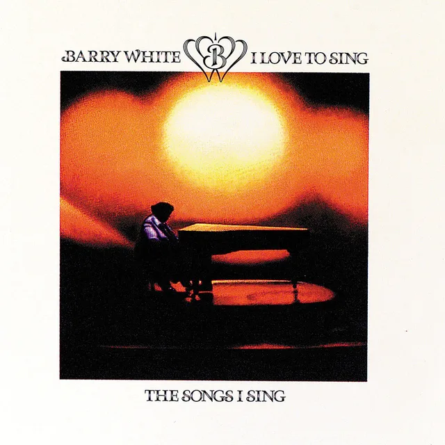 Barry White - I Love to Sing the Songs I Sing