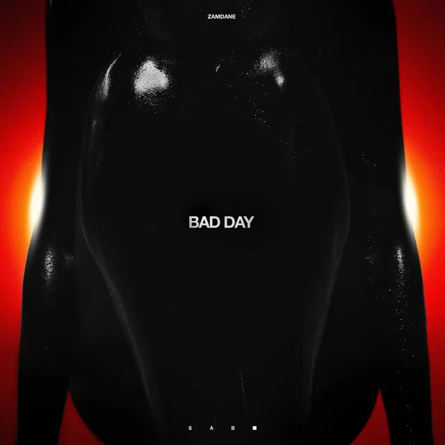 Zamdane - Bad Day (SABR)