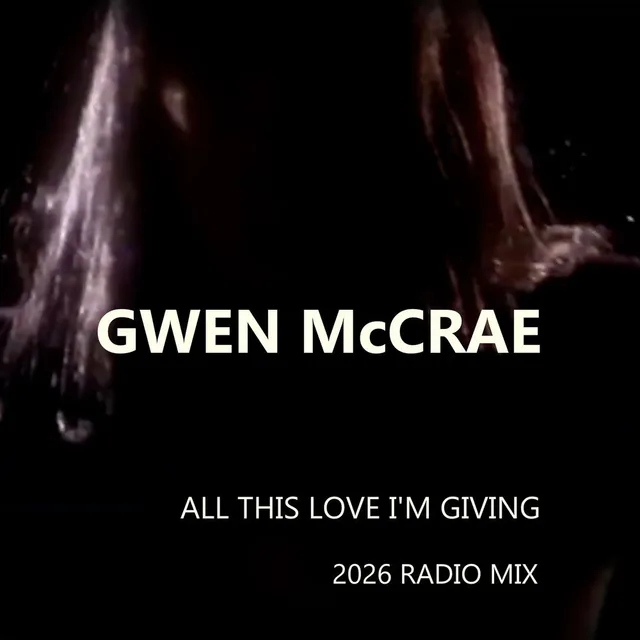 Gwen McCrae - All this Love i'm giving (2026 Radio Mix)