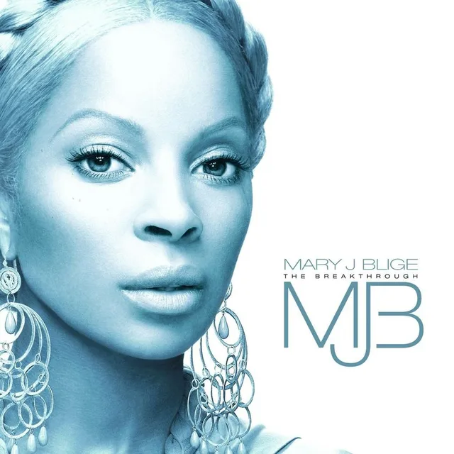 Mary J. Blige - The Breakthrough