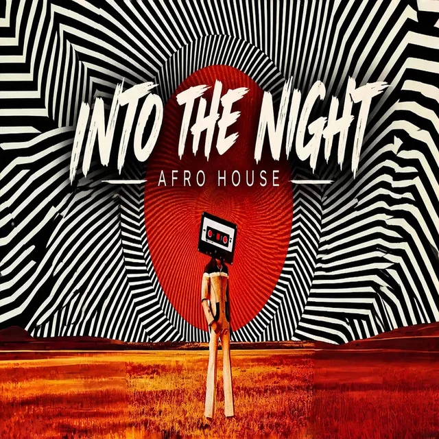 Afro House Nova - INTO THE NIGHT |AFRO HOUSE|