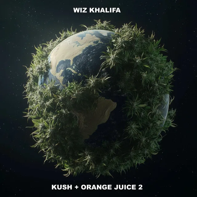 Wiz Khalifa - Kush + Orange Juice 2