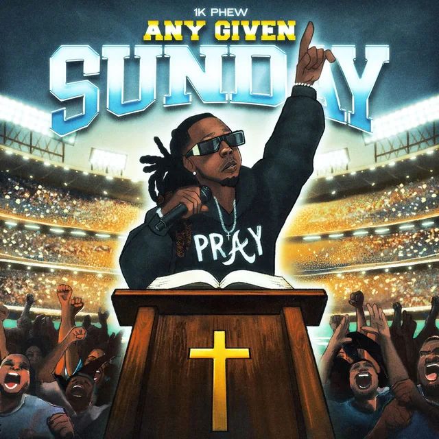 1k Phew - Any Given Sunday
