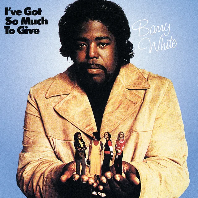 Barry White - I’ve Got So Much to Give