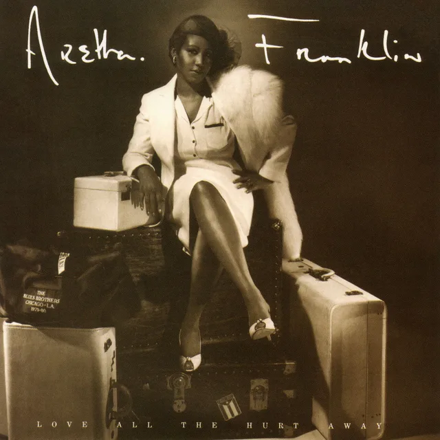 Aretha Franklin - Love All the Hurt Away