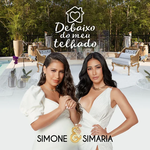 Simone & Simaria - Debaixo do meu telhado