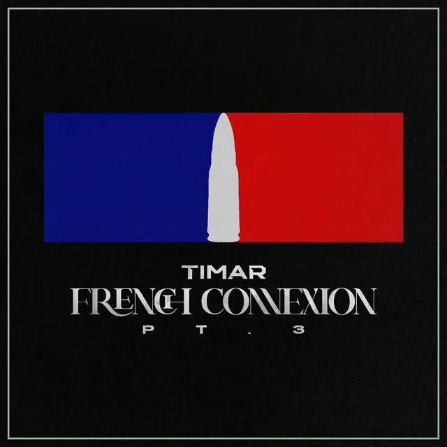 Timar - FRENCH CONNEXION, Pt.3