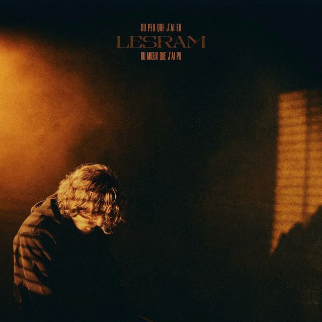 Lesram - Du peu que j'ai eu, Du mieux que j'ai pu